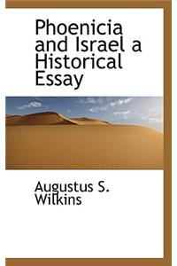 Phoenicia and Israel a Historical Essay