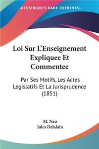 Loi Sur L'Enseignement Expliquee Et Commentee