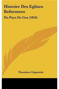 Histoire Des Eglises Reformees