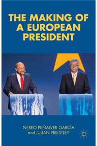 The Making of a European President
