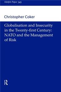 Globalisation and Insecurity in the Twenty-First Century