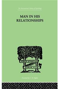 Man In His Relationships