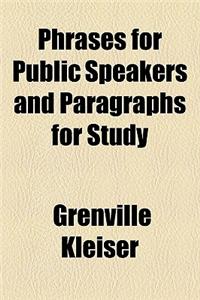 Phrases for Public Speakers and Paragraphs for Study