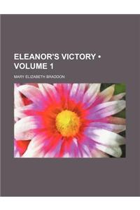 Eleanor's Victory (Volume 1)