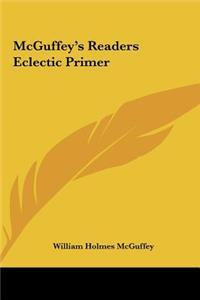 McGuffey's Readers Eclectic Primer