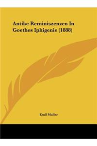 Antike Reminiszenzen in Goethes Iphigenie (1888)