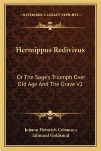 Hermippus Redivivus