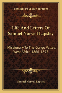 Life and Letters of Samuel Norvell Lapsley