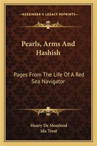 Pearls, Arms And Hashish