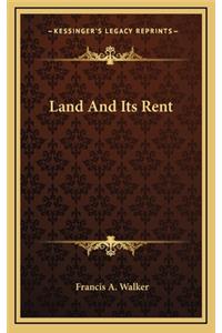 Land and Its Rent