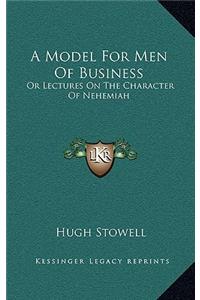 A Model for Men of Business