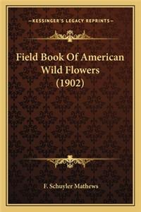 Field Book Of American Wild Flowers (1902)