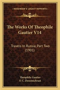 The Works Of Theophile Gautier V14