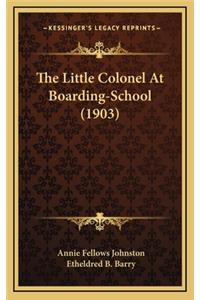 Little Colonel At Boarding-School (1903)