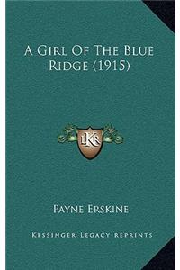 A Girl Of The Blue Ridge (1915)