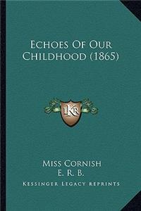Echoes of Our Childhood (1865)