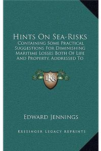 Hints On Sea-Risks
