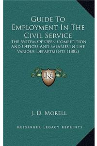 Guide to Employment in the Civil Service