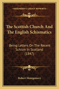 Scottish Church And The English Schismatics