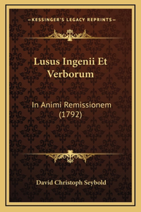 Lusus Ingenii Et Verborum