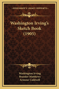 Washington Irving's Sketch Book (1905)