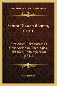 Satura Dissertationum, Part 1