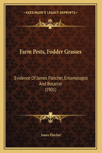 Farm Pests, Fodder Grasses