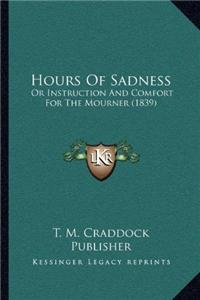 Hours of Sadness
