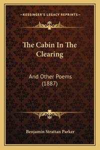 Cabin In The Clearing