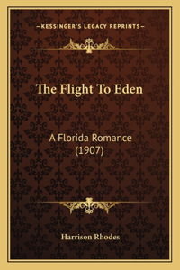 The Flight To Eden