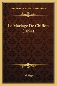 Mariage De Chiffon (1894)