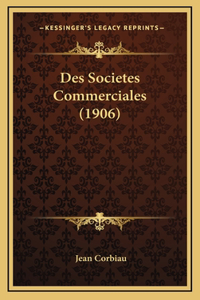 Des Societes Commerciales (1906)