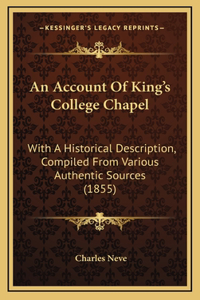 An Account Of King's College Chapel