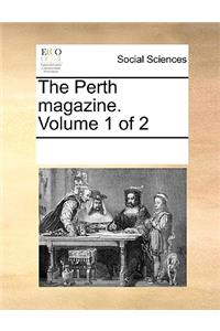 The Perth Magazine. Volume 1 of 2