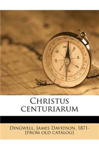 Christus Centuriarum
