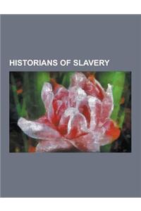 Historians of Slavery