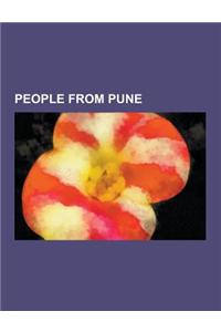 People from Pune: Nathuram Godse, Purushottam Laxman Deshpande, Meher Baba, Osho, Hasan Ali Khan, S. T. Joshi, Sharad Pawar, Baburaoji P