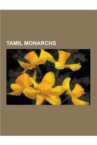 Tamil Monarchs: Madurai Nayak Dynasty, Raja Raja Chola I, Puli Thevar, Rajendra Chola I, Thanjavur Nayak Kingdom, Veerapandiya Kattabo
