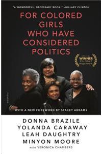 For Colored Girls Who Have Considered Politics