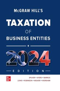 Loose Leaf for McGraw-Hill's Taxation of Business Entities 2024 Edition