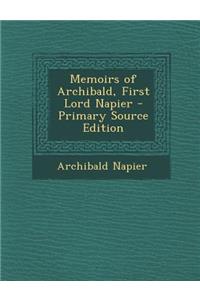 Memoirs of Archibald, First Lord Napier