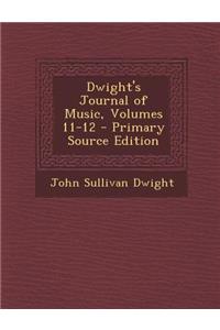 Dwight's Journal of Music, Volumes 11-12