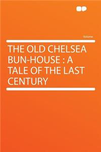 The Old Chelsea Bun-House
