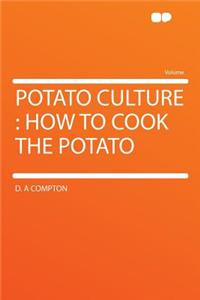 Potato Culture
