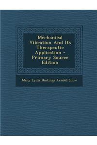 Mechanical Vibration and Its Therapeutic Application