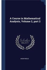 A Course in Mathematical Analysis, Volume 2, part 2