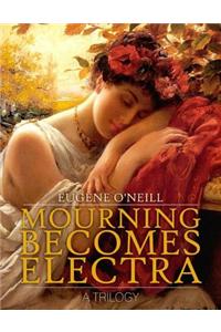 Mourning Becomes Electra