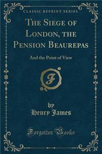 The Siege of London, the Pension Beaurepas