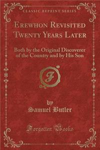 Erewhon Revisited Twenty Years Later