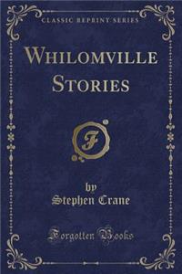Whilomville Stories (Classic Reprint)